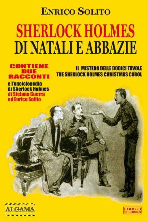 Cover of the book Sherlock Holmes di Natali e Abbazie by Enrico Solito, Stefano Guerra, Algama