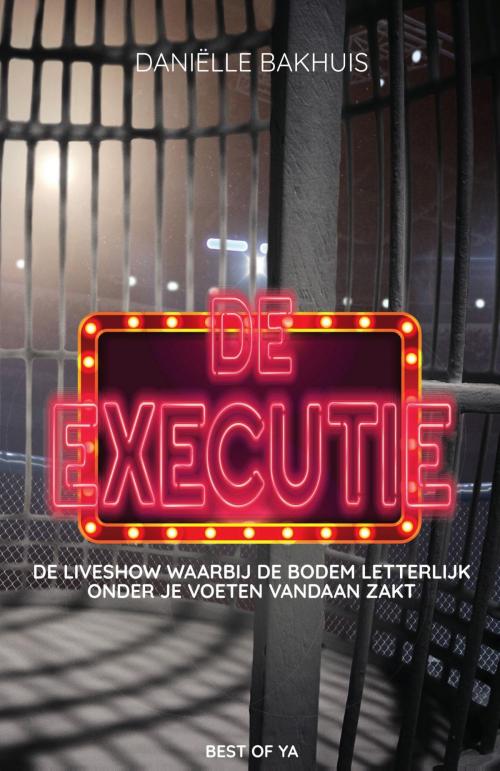 Cover of the book De executie by Daniëlle Bakhuis, Uitgeverij Unieboek | Het Spectrum