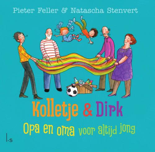 Cover of the book Opa en oma voor altijd jong by Pieter Feller, Natascha Stenvert, Luitingh-Sijthoff B.V., Uitgeverij
