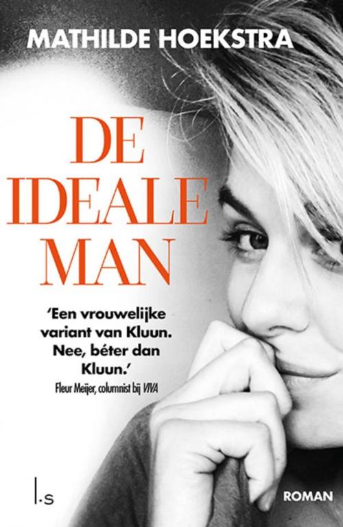 Cover of the book De ideale man by Mathilde Hoekstra, Luitingh-Sijthoff B.V., Uitgeverij