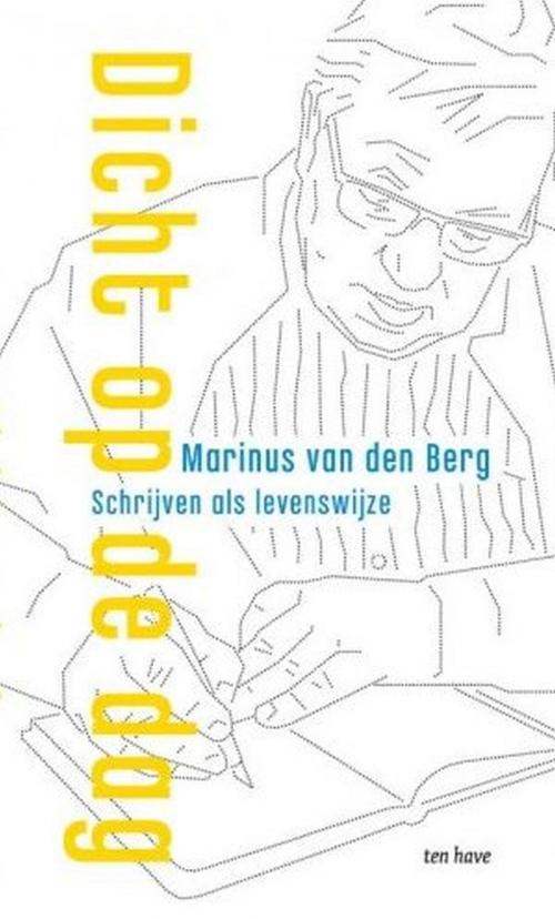 Cover of the book Dicht op de dag by Marinus van den Berg, VBK Media