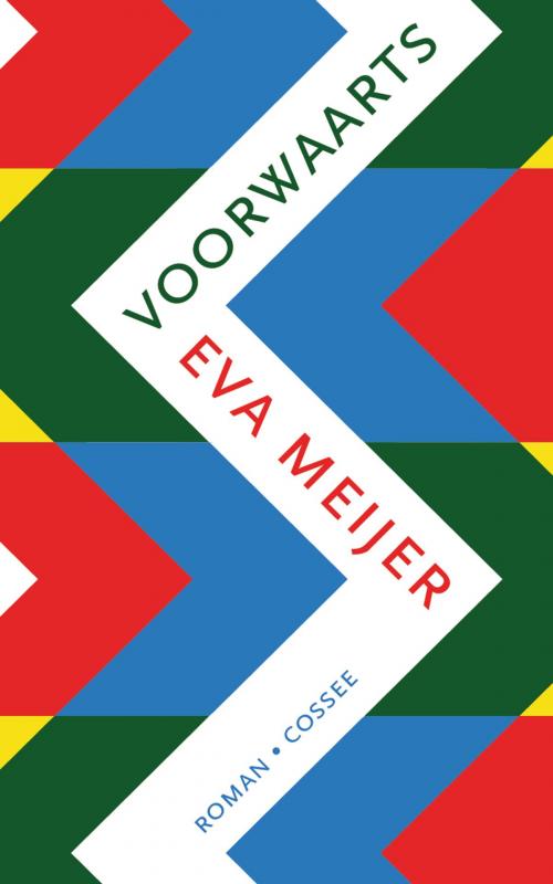Cover of the book Voorwaarts by Eva Meijer, Cossee, Uitgeverij