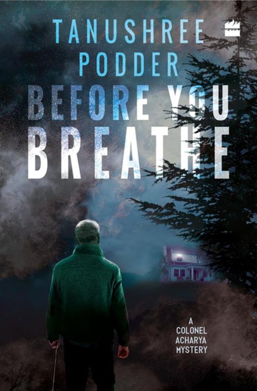 Cover of the book Before You Breathe by Tanushree Podder, HarperCollins Publishers India