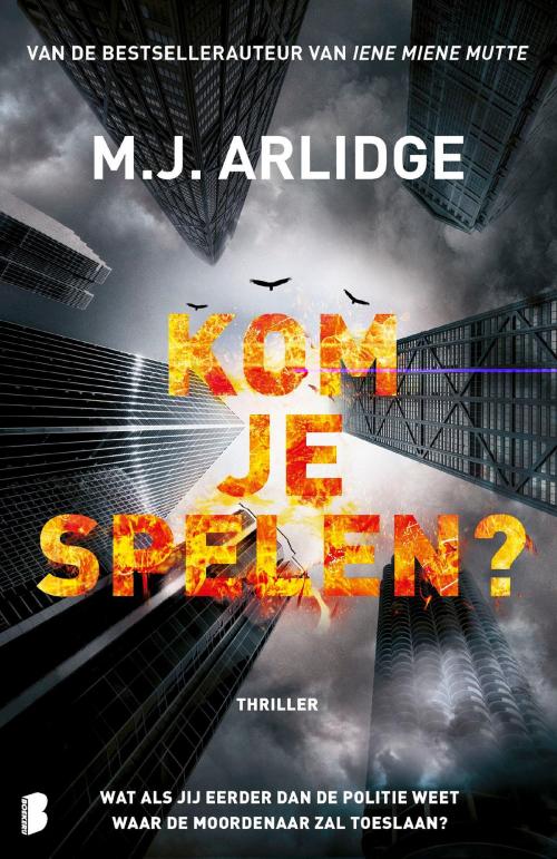 Cover of the book Kom je spelen? by M.J. Arlidge, Meulenhoff Boekerij B.V.
