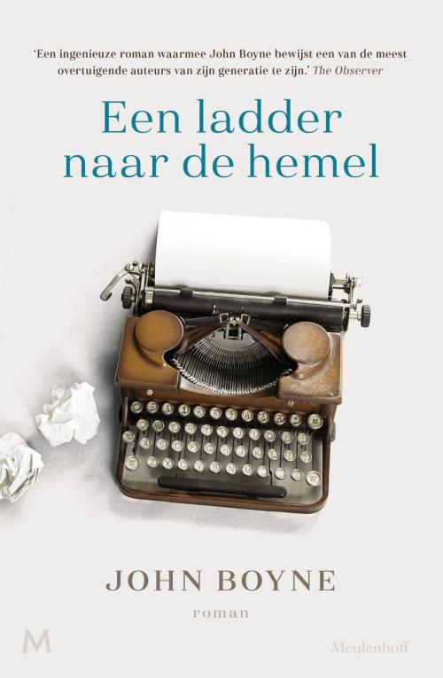 Cover of the book Een ladder naar de hemel by John Boyne, Meulenhoff Boekerij B.V.
