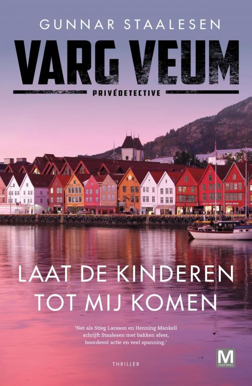 Cover of the book Laat de kinderen tot mij komen by Gunnar Staalesen, Uitgeverij Marmer B.V.