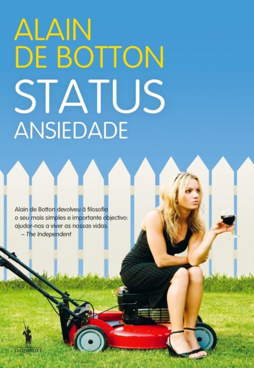 Cover of the book Status Ansiedade by Alain de Botton, D. QUIXOTE