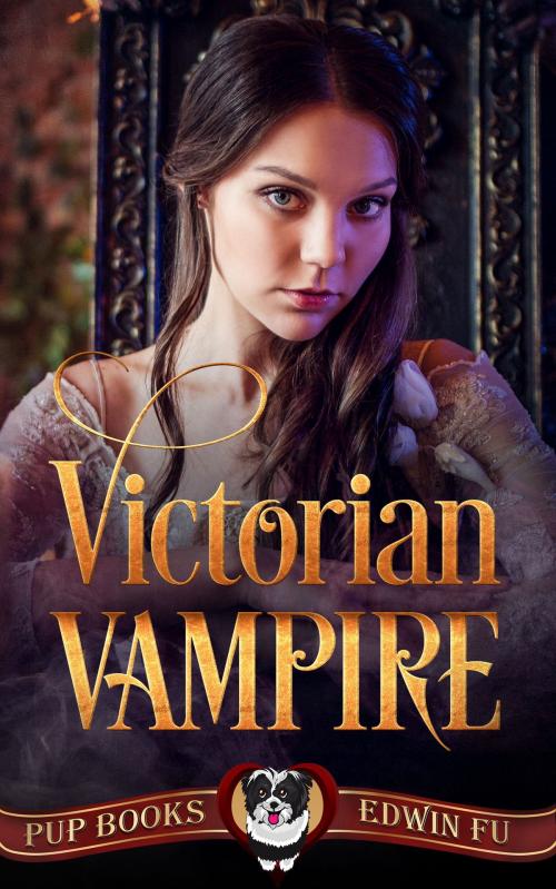 Cover of the book Victorian Vampire by Edwin Fu, Pup Books