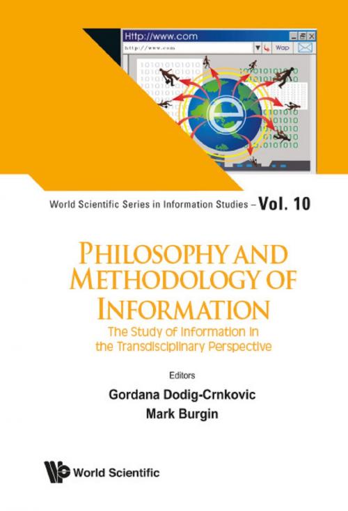 Cover of the book Philosophy and Methodology of Information by Gordana Dodig-Crnkovic, Mark Burgin, World Scientific Publishing Company