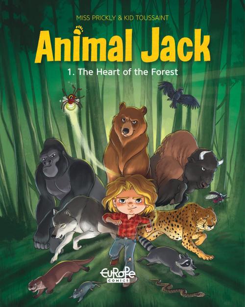 Cover of the book Animal Jack 1. The Heart of the Forest by Kid Toussaint, Europe Comics