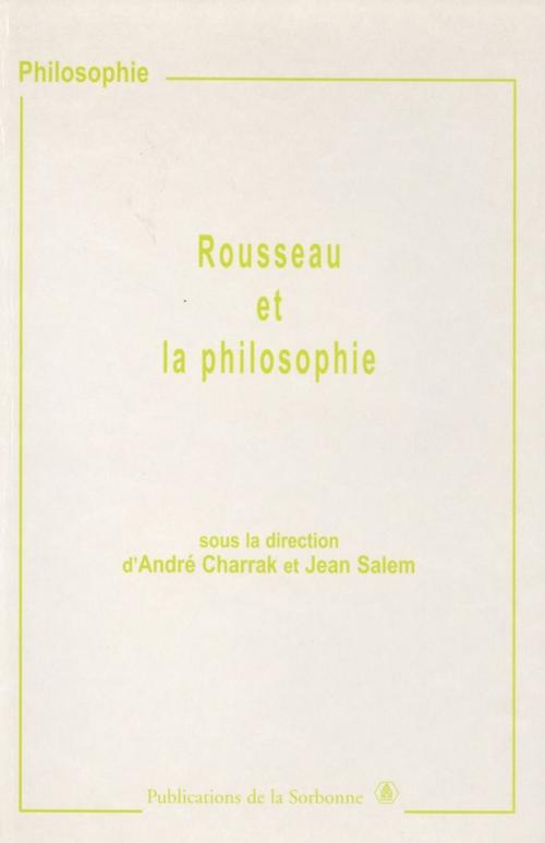 Cover of the book Rousseau et la philosophie by Collectif, Éditions de la Sorbonne
