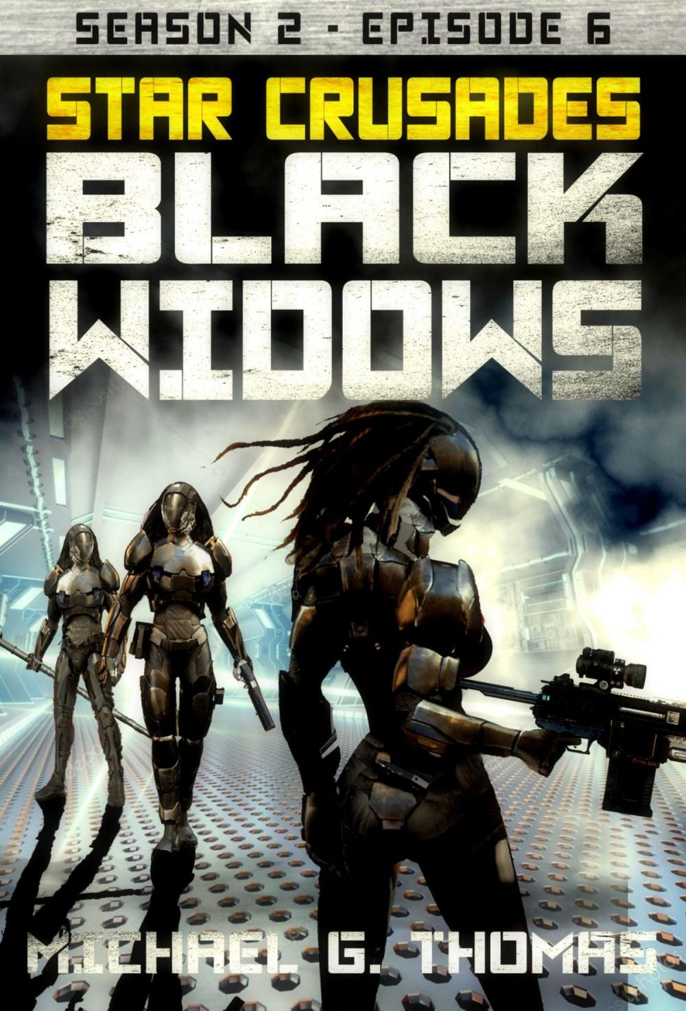 Big bigCover of Star Crusades: Black Widows - Season 2: Episode 6
