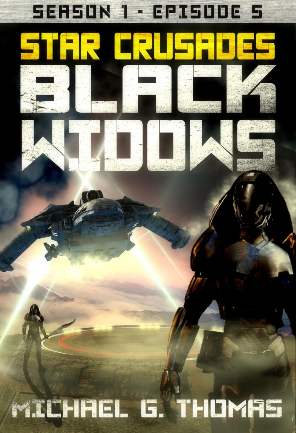 Big bigCover of Star Crusades: Black Widows - Season 1: Episode 5