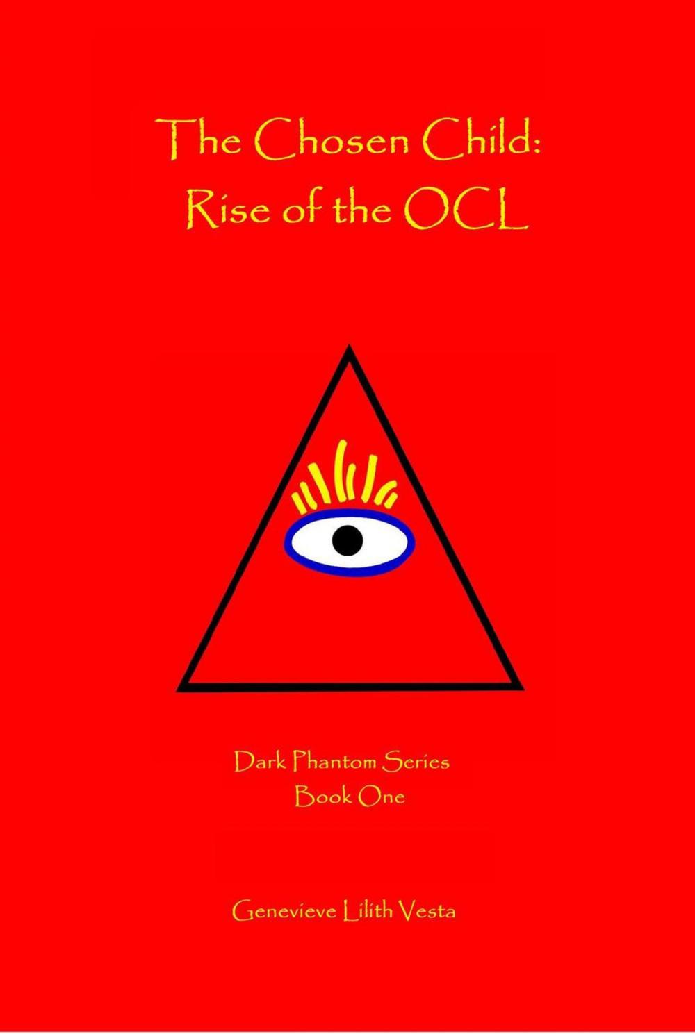 Big bigCover of The Chosen Child: Rise of the OCL