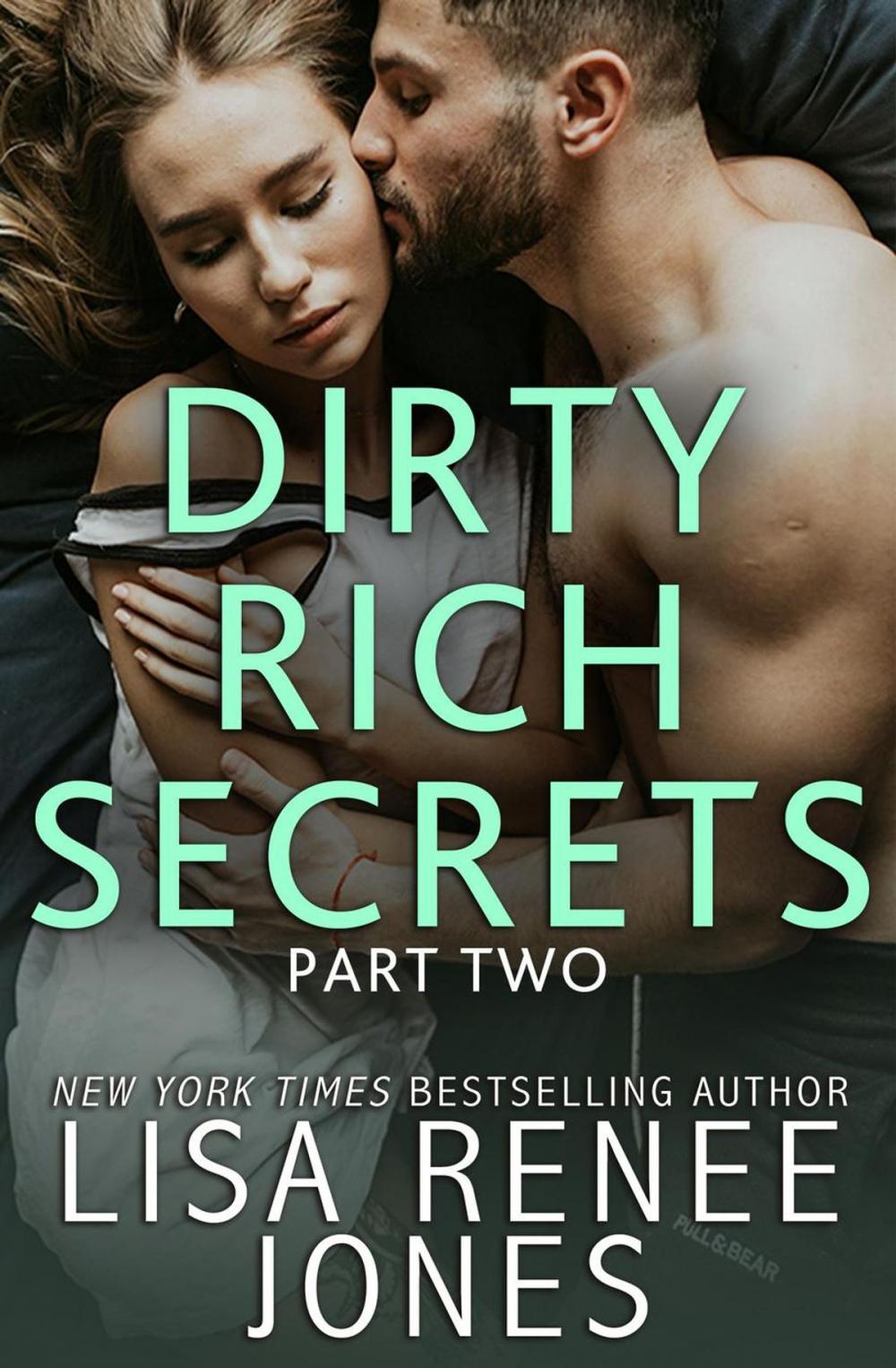 Big bigCover of Dirty Rich Secrets: Part Two