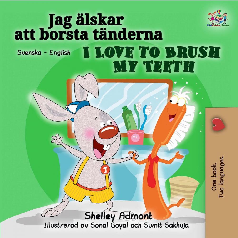Big bigCover of I Love to Brush My Teeth (Swedish English Bilingual Book)