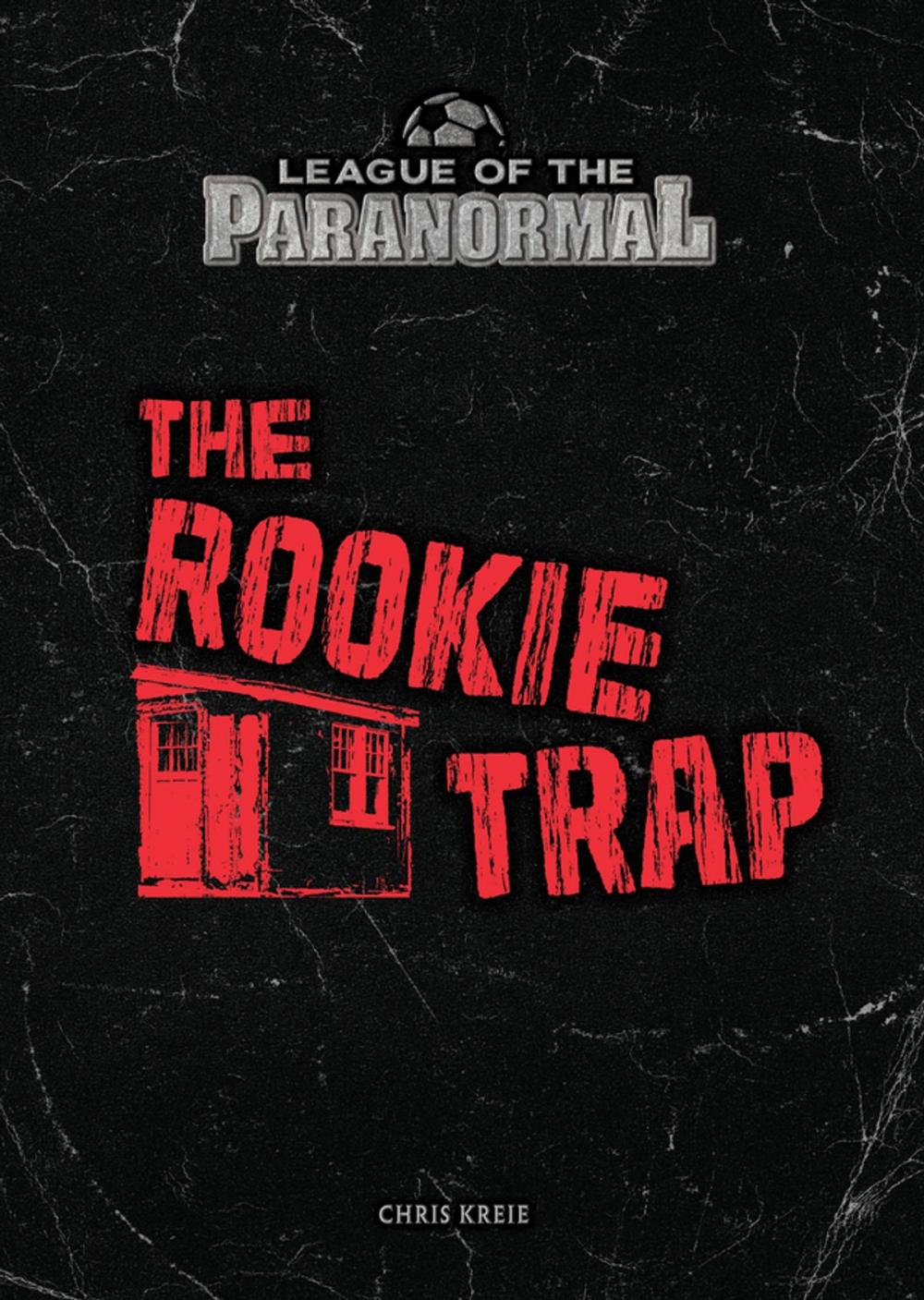 Big bigCover of The Rookie Trap