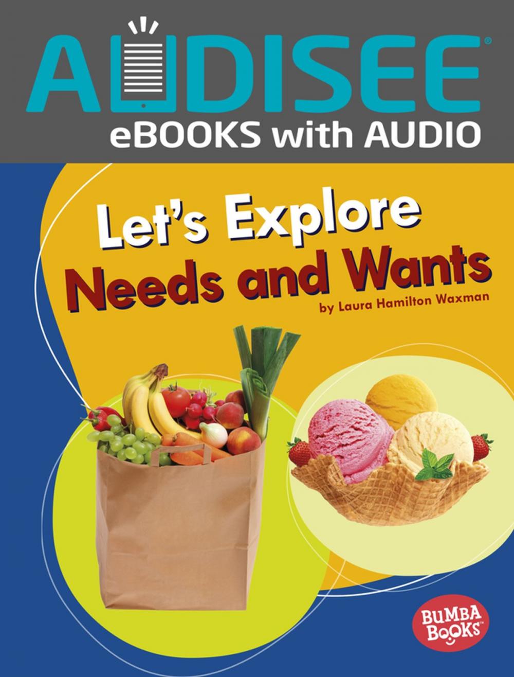 Big bigCover of Let's Explore Needs and Wants