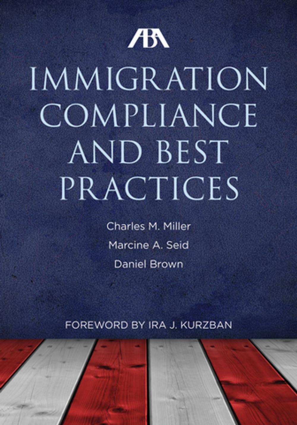 Big bigCover of ABA Immigration Compliance and Best Practices