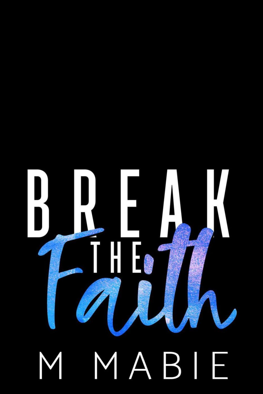 Big bigCover of Break the Faith