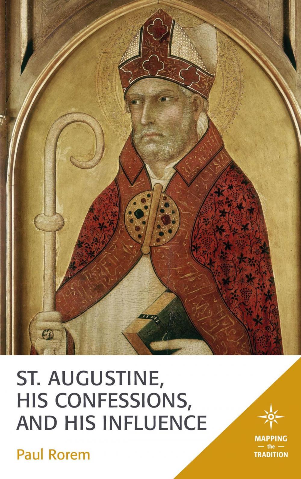 Big bigCover of St. Augustine, His Confessions, and His Influence