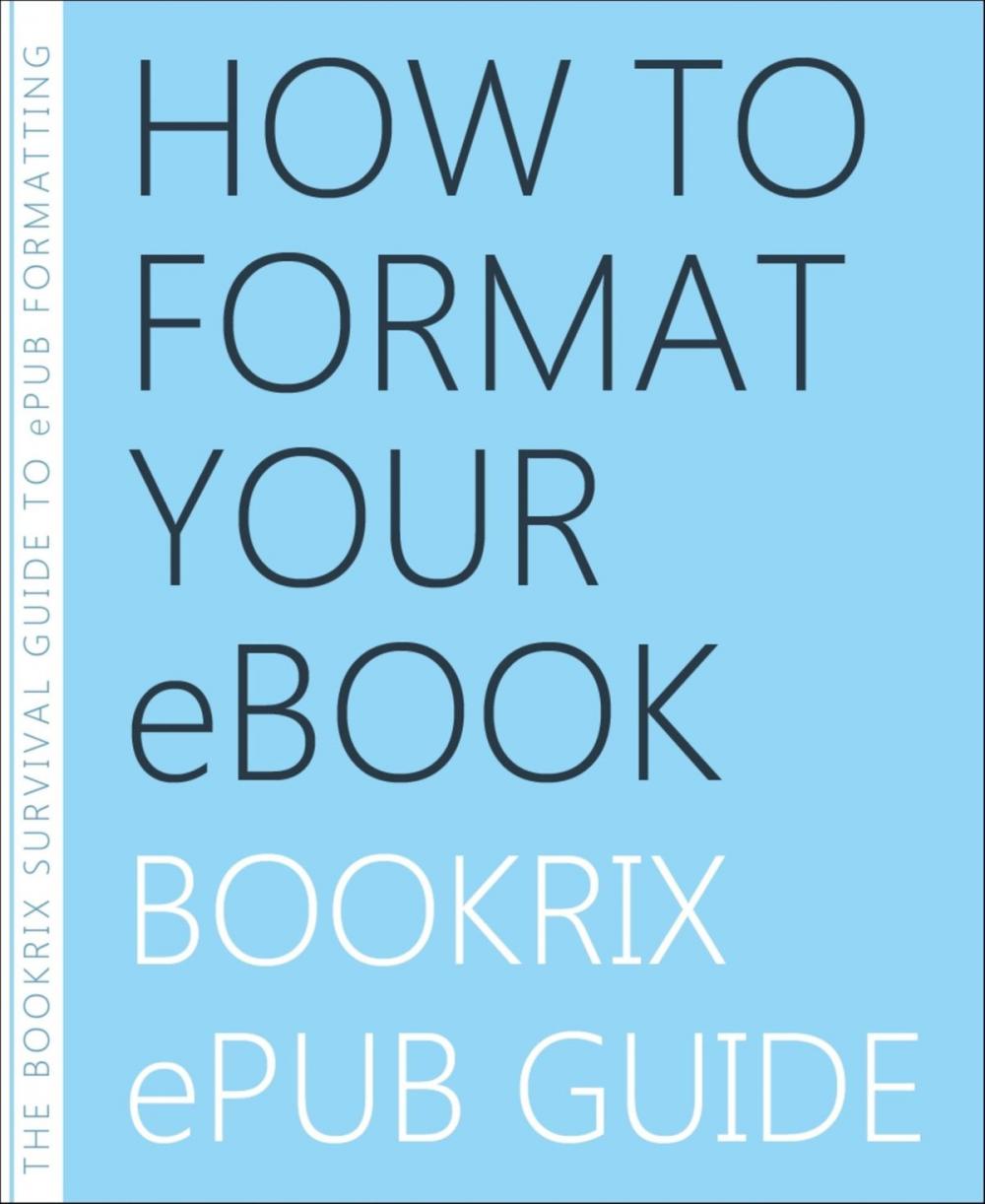 Big bigCover of How to Format Your eBook