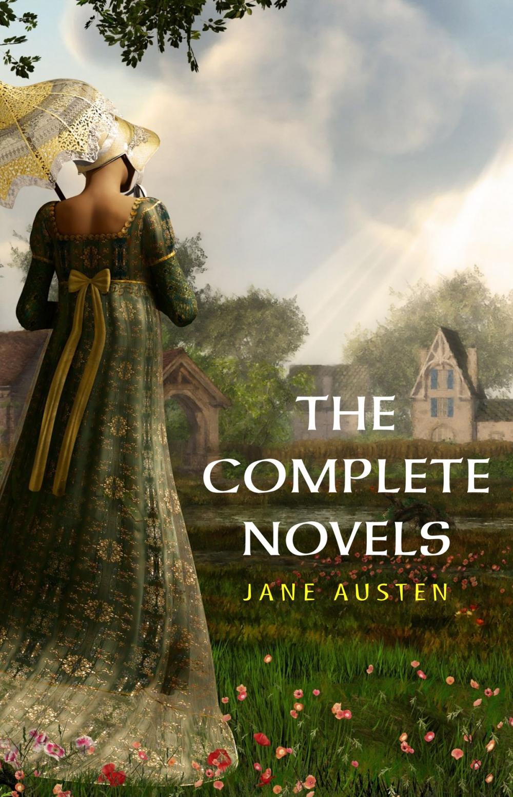 Big bigCover of The Complete Works of Jane Austen (In One Volume) Sense and Sensibility, Pride and Prejudice, Mansfield Park, Emma, Northanger Abbey, Persuasion, Lady ... Sandition, and the Complete Juvenilia