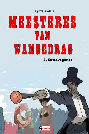 Cover of the book Meesteres van Wangedrag - Extravaganza by Charlie Hedo