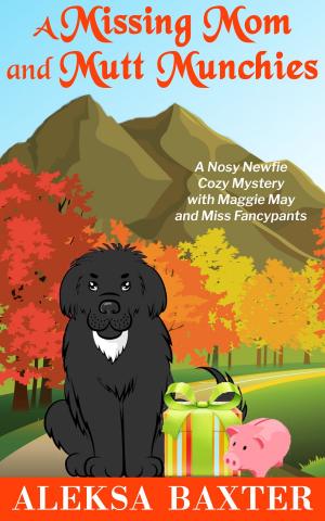 Cover of the book A Missing Mom and Mutt Munchies by Charlotte MacLeod