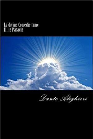 Cover of the book La divine comédie - Tome 3 - Le Paradis by Célestin Bouglé