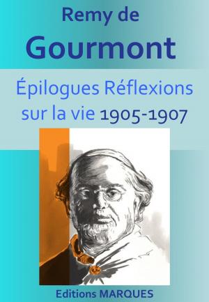 Cover of the book EPILOGUES Réflexions sur la vie 1905-1907 by Célestin Bouglé
