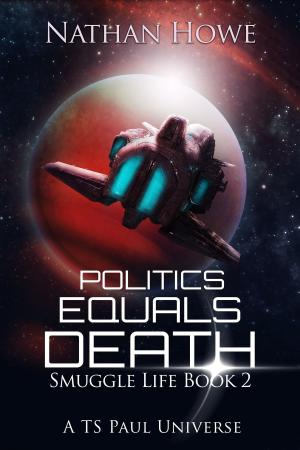 Cover of the book Politics Equals Death by Brad G. Berman