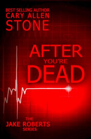 Book cover of AFTER YOU'RE DEAD