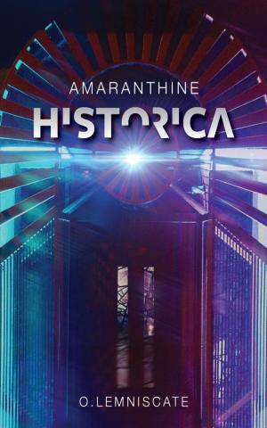 Cover of the book Amaranthine Historica by Tony Thorne MBE