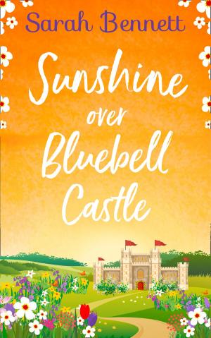 Cover of the book Sunshine Over Bluebell Castle (Bluebell Castle, Book 2) by Conn Iggulden, Lizzy Duncan