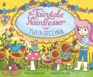 Book cover of The Fairytale Hairdresser and Thumbelina