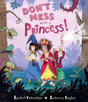 Cover of the book Don't Mess with a Princess by 
