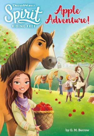 Book cover of Spirit Riding Free: Apple Adventure!