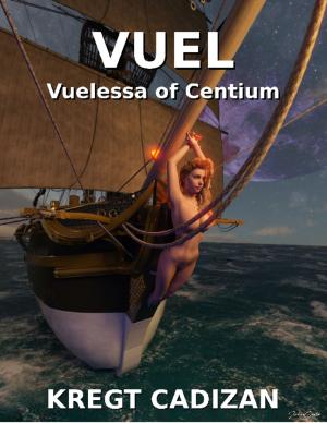 Cover of the book Vuel Vuelessa of Centium by Jimmy Boom Semtex