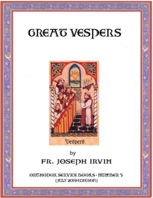Cover of the book Great Vespers: Orthodox Service Books - Number 5 by Dr S.P. Bhagat