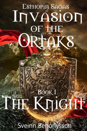 Cover of the book Invasion of the Ortaks: Book 1 the Knight by Kimberly Stewart