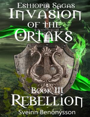 Cover of the book Invasion of the Ortaks: Book 3 Rebellion by Donald Werner