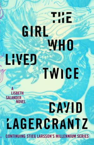 bigCover of the book The Girl Who Lived Twice by 