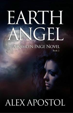 Cover of the book Earth Angel: A Kamlyn Paige Novel (Book #2) by Tom Frye