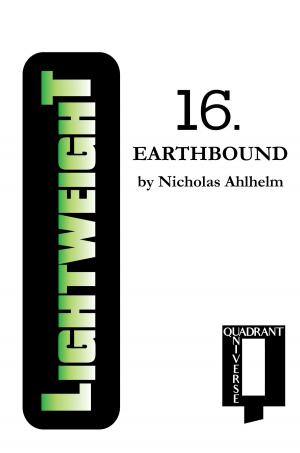 Cover of the book Lightweight 16: Earthbound by Nicholas Ahlhelm