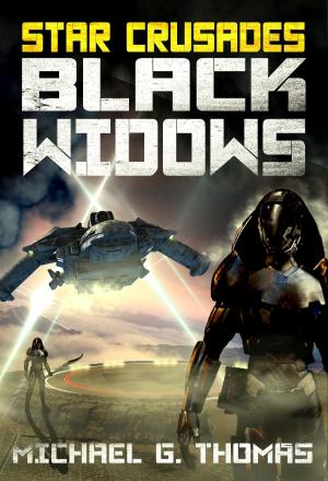 Book cover of Star Crusades: Black Widows: Complete First Series