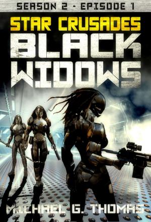 Book cover of Star Crusades: Black Widows - Season 2: Episode 1