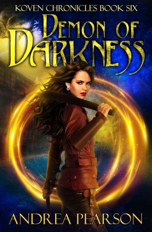 Cover of the book Demon of Darkness by Andrea Pearson