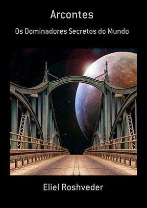 Cover of the book Arcontes by Gildaci Silva Alves