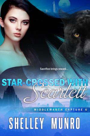 Cover of the book Star-Crossed with Scarlett by Shelley Munro